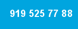 919 525 77 88 919 525 77 88
